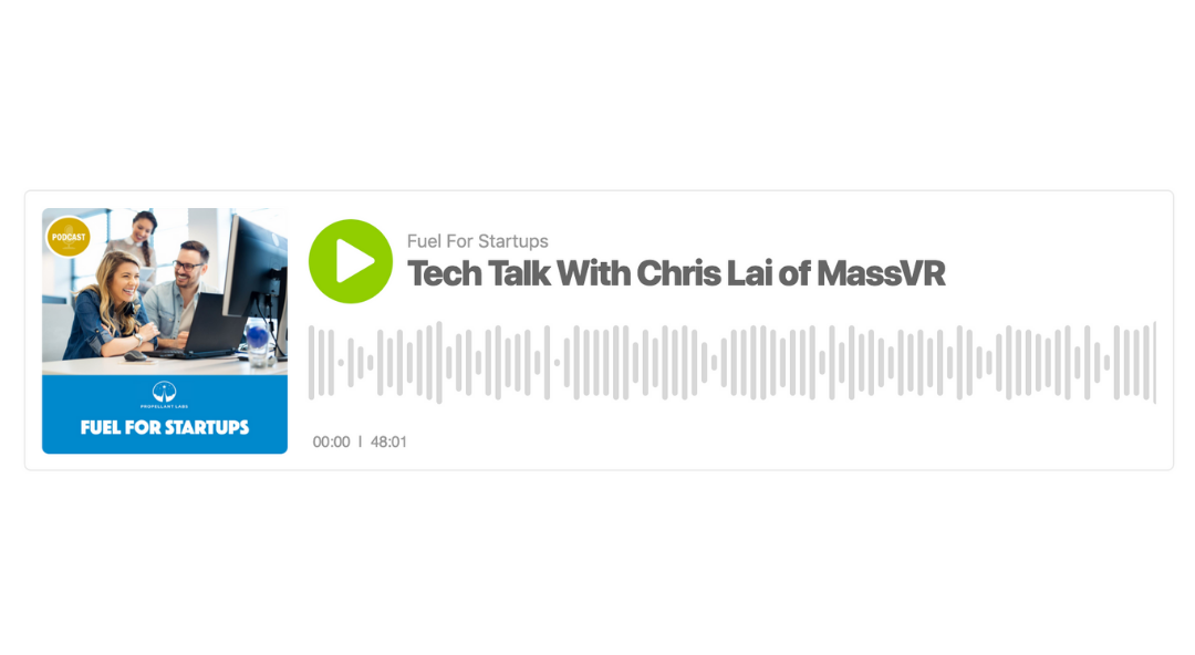 Fuel For Startups: Tech Talk With Chris Lai Of MassVR