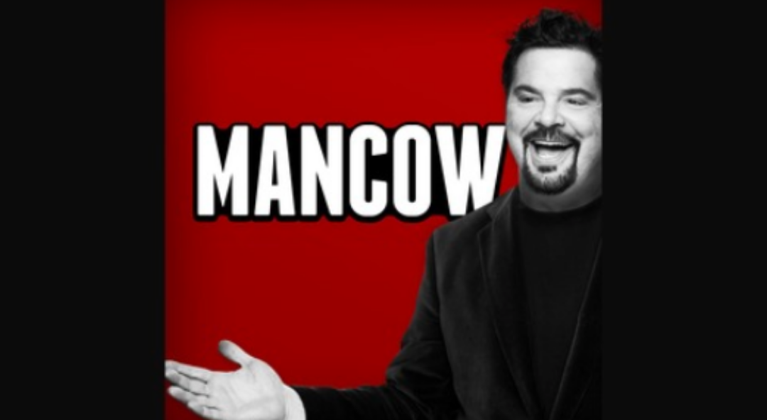 The Mancow Show – 1hr 52mins 40sec Into Podcast